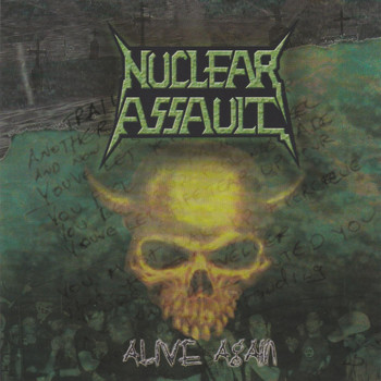 Nuclear Assault - Alive Again (Live) (Explicit)