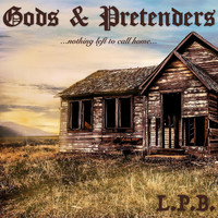 Luca Princiotta Band - Gods and Pretenders (Nothing Left to Call Home)