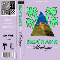 Biga*Ranx - Montagne