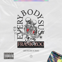 Frank Zoo - Everybody Sus (Explicit)