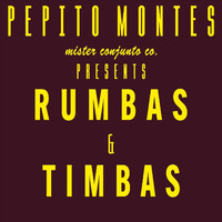 Pepito Montes - Rumbas & Timbas