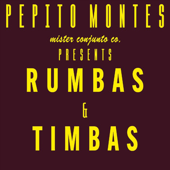 Pepito Montes - Rumbas & Timbas