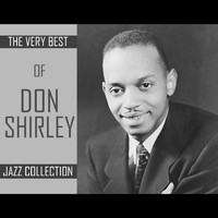 Don Shirley - One More For The Road - Satin Doll - Somebody Loves Me - Nearness Of You - Easy Living - The Way You Look Tonight/Blues For Basses/Happy Talk/This Nearly Was Mine/Dites Moi/I Remember April/Black Is The Color