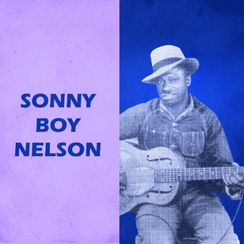 Sonny Boy Nelson - Presenting Sonny Boy Nelson