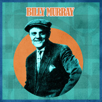 Billy Murray - Presenting Billy Murray