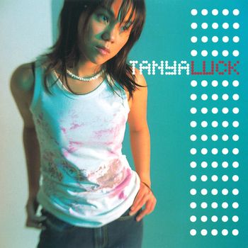 Tanya Chua - LUCK