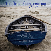 Mike Janzen - The Great Congregation (feat. Abbie Parker)
