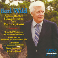 Earl Wild - Earl Wild Performs His Own Compositions & Transcriptions