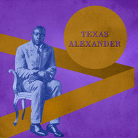 Texas Alexander - Presenting Texas Alexander