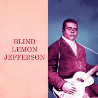Blind Lemon Jefferson - Presenting Blind Lemon Jefferson