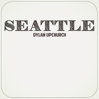 Dylan Upchurch - Seattle