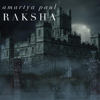 Amartya Paul - Raksha