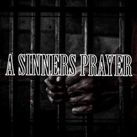 James Doyle - A Sinners Prayer (Explicit)