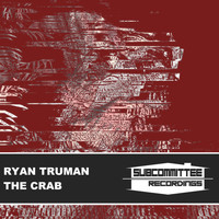 Ryan Truman - The Crab