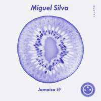 Miguel Silva - Jamaica EP