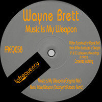 Wayne Brett - Music Is My Weapon