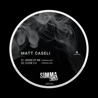 Matt Caseli - Inside Of Me EP