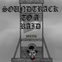 Dead - SOUNDTRACK TO A RAID (Explicit)
