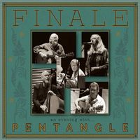 Pentangle - Finale: An Evening with Pentangle (Live 2008)