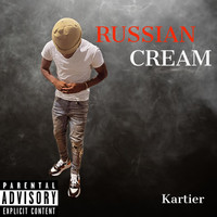Kartier - Russian Cream (Explicit)