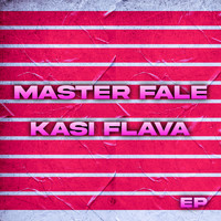 Master Fale - Kasi Flava