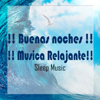 Sleep Music - !! Buenas Noches !! Musica Relajante !!