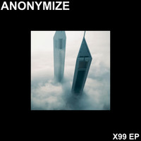 Anonymize - X99 EP