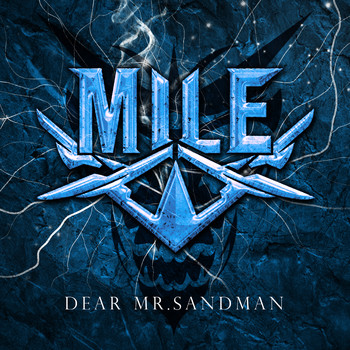 MILE - Dear Mr. Sandman