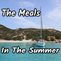 The Meals - In The Summer (Explicit)