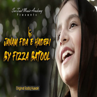 Fizza Batool - Janam Fidae Haideri