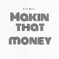 Lil Raz - Makin That Money (Explicit)
