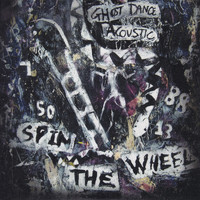 Skeletal Family - Ghost Dance Acoustic Spin the Wheel
