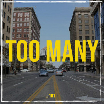 101 - Too Many (Explicit)