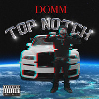 DOMM - Top Notch (Explicit)