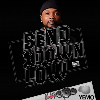 Yemo - Bend Down Low (Explicit)