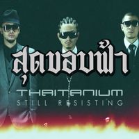 THAITANIUM - Sud Kob Fah (Explicit)