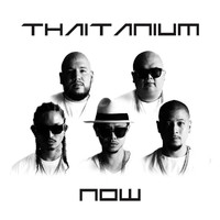 Thaitanium - NOW (Explicit)