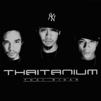 Thaitanium - Thai Rider (Explicit)