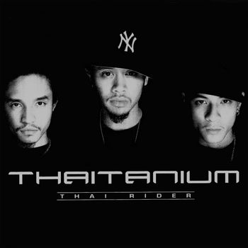 THAITANIUM - Thai Rider (Explicit)