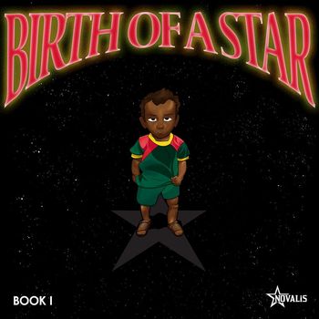 Novalis - Birth of a Star (Book I) (Explicit)