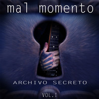 Mal Momento - Archivo Secreto (Vol. 1)