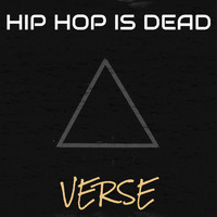 Verse - Hip Hop Is Dead (Explicit)