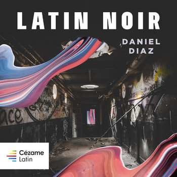 Daniel Diaz - Latin Noir