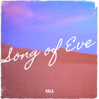 Kala - Song of Eve