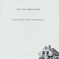 200.000 naglbítar - Vögguvísur fyrir skuggaprins