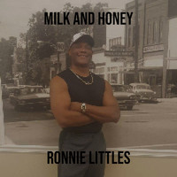 RONNIE LITTLES - Milk and Honey