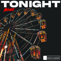 Bonez - Tonight (Explicit)
