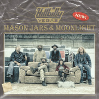Hillbilly Vegas - Mason Jars & Moonlight