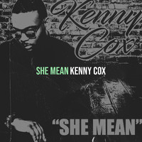 Kenny Cox - She Mean