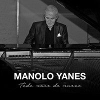 Manolo Yanes - Todo Nace de Nuevo